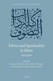 Ethics and Spirituality in Islam