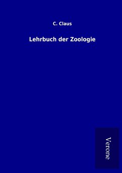 Lehrbuch der Zoologie - Claus, C.