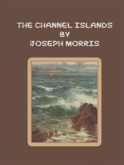The Channel Islands (eBook, ePUB) - Morris, Joseph