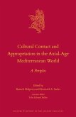 Cultural Contact and Appropriation in the Axial-Age Mediterranean World