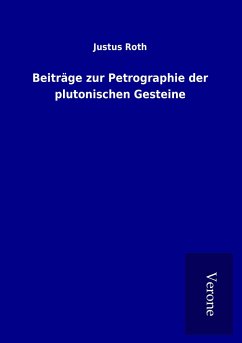Beiträge zur Petrographie der plutonischen Gesteine