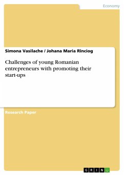 Challenges of young Romanian entrepreneurs with promoting their start-ups - Rînciog, Johana Maria;Vasilache, Simona