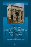 Cassius Dio: Greek Intellectual and Roman Politician