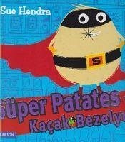 Süper Patates Ve Kacak Bezelye - Hendra, Sue