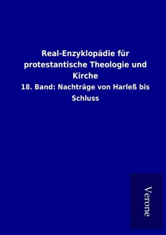Real-Enzyklopädie für protestantische Theologie und Kirche - Ohne Autor