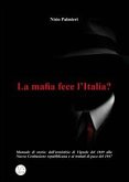 La mafia fece l&quote;Italia? (eBook, ePUB)