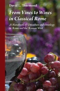 From Vines to Wines in Classical Rome - Thurmond, David L