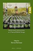 Contesting Environmental Imaginaries: Nature and Counternature in a Time of Global Change