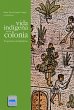 Vida indígena en la colonia (eBook,... - Bild 1