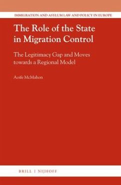 The Role of the State in Migration Control: The Legitimacy Gap and Moves Towards a Regional Model - McMahon, Aoife