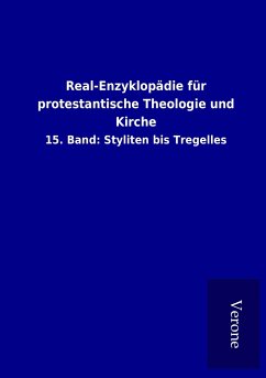 Real-Enzyklopädie für protestantische Theologie und Kirche - Ohne Autor