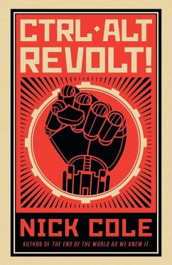 CTRL ALT Revolt! - Cole, Nick