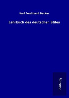 Lehrbuch des deutschen Stiles - Becker, Karl Ferdinand