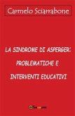 La sindrome di Asperger: problematiche e interventi educativi (eBook, PDF)