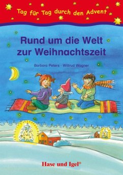 Rund um die Welt zur Weihnachtszeit - Peters, Barbara;Wagner, Wiltrud
