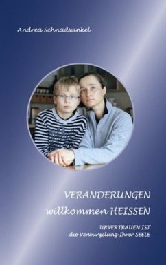 VERÄNDERUNGEN willkommen HEISSEN - Schnadwinkel, Andrea