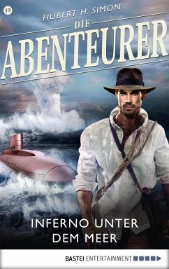 Inferno unter dem Meer / Die Abenteurer Bd.19 (eBook, ePUB) - Simon, Hubert H.