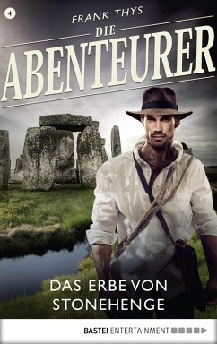 Das Erbe von Stonehenge / Die Abenteurer Bd.4 (eBook, ePUB) - Thys, Frank