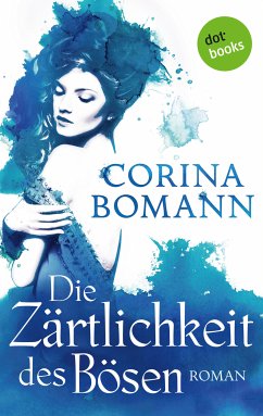 Die Zärtlichkeit des Bösen / Romantic Mystery Bd.5 (eBook, ePUB) - Bomann, Corina