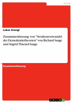 Zusammenfassung von "Strukturenwandel der Demokratietheorien" von Richard Saage und Ingrid Thienel-Saage (eBook, ePUB)