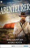 Das Camp am Ayers Rock / Die Abenteurer Bd.26 (eBook, ePUB)