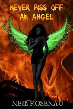 Cover Never Piss Off an Angel (eBook, ePUB)