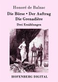 Die Börse / Der Auftrag / Die Grenadière (eBook, ePUB)