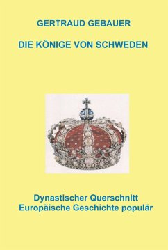 Die Könige von Schweden (eBook, ePUB) - Gebauer, Gertraud