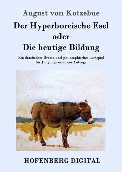 Cover Der Hyperboreische Esel oder Die heutige Bildung (eBook, ePUB)