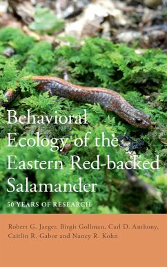 Behavioral Ecology of the Eastern Red-backed Salamander (eBook, ePUB) - Jaeger, Robert G.; Gollmann, Birgit; Anthony, Carl D.; Gabor, Caitlin R.; Kohn, Nancy R.