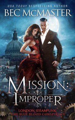 Mission: Improper (London Steampunk: The Blue Blood Conspiracy) (eBook, ePUB) - Mcmaster, Bec
