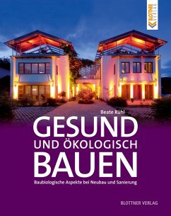 Gesund und ökologisch Bauen (eBook, PDF) - Rühl, Beate