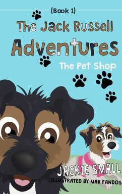 The Pet Shop (The Jack Russell Adventures, #1) (eBook, ePUB) - Small, Jackie