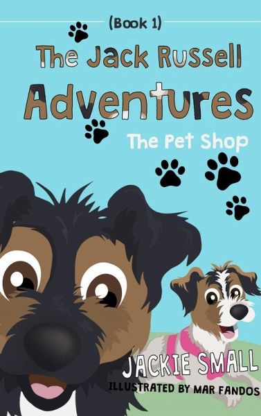 The Pet Shop (The Jack Russell Adventures, #1) (eBook, ePUB) The Pet Shop (The Jack Russell Adventures, #1) (eBook, ePUB)