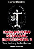 Inquisitor Michael Institoris 1 (eBook, ePUB)
