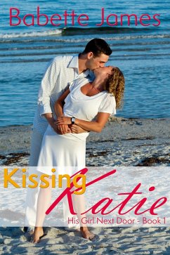 Cover Kissing Katie (His Girl Next Door, #1) (eBook, ePUB)