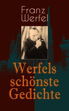 Werfels schönste Gedichte (eBook, ePUB) - Werfel, Franz