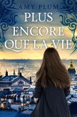 Plus Encore Que La Vie (Revenants, #1) (eBook, ePUB)