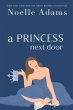 A Princess Next Door (Rothman Royals,... - Bild 1
