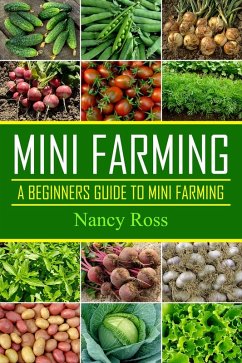 Mini Farming (eBook, ePUB) - Ross, Nancy