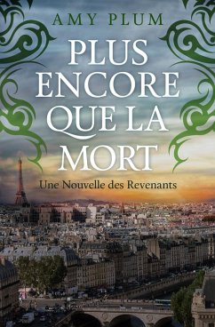 Cover Plus Encore Que La Mort (Revenants, #4) (eBook, ePUB)