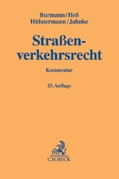 Straßenverkehrsrecht (StVR), Kommentar - Burmann, Michael;Heß, Rainer;Hühnermann, Katrin