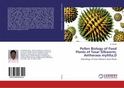 Pollen Biology of Food Plants of Tasar Silkworm, Antheraea mylitta,D