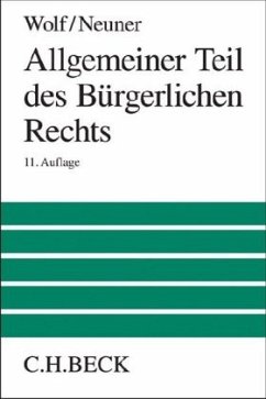 Allgemeiner Teil des Bürgerlichen Rechts - Neuner, Jörg;Wolf, Manfred