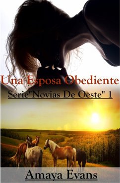 Cover Una Esposa Obediente (Novias Del Oeste, #1) (eBook, ePUB)
