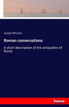 Roman conversations - Wilcocks, Joseph