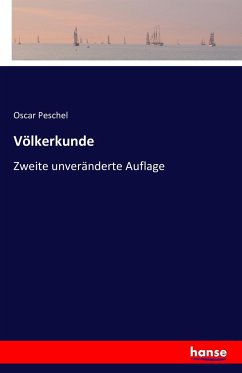 Völkerkunde - Peschel, Oscar