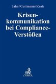 Krisenkommunikation bei Compliance-Verstößen