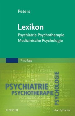 Lexikon Psychiatrie, Psychotherapie, Medizinische Psychologie - Peters, Uwe H.