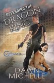 Defending the Dragon King (The Continuum, #3) (eBook, ePUB)